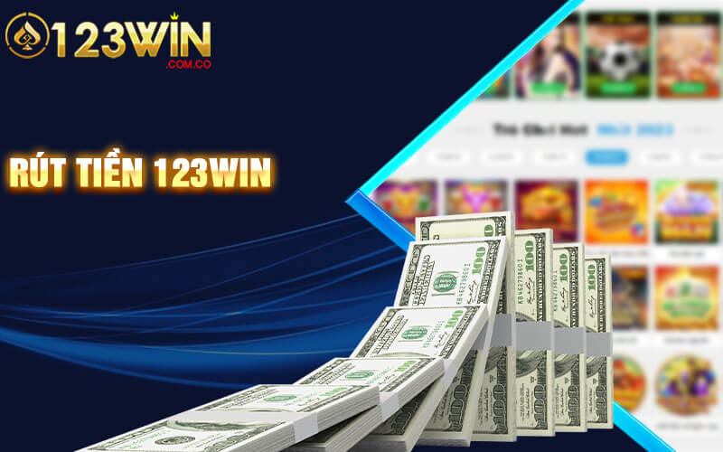 Thao tác hướng dẫn rút tiền 123Win