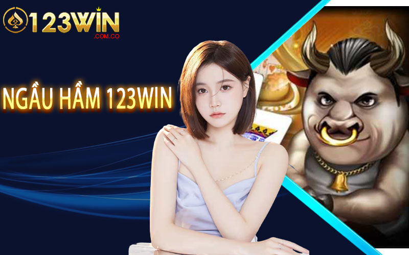 Ngầu Hầm 123Win