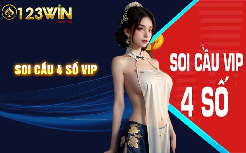 Soi Cầu 4 Số Vip